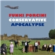 Funki Porcini - Conservative Apocalypse