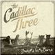 The Cadillac Three - Bury Me In My Boots